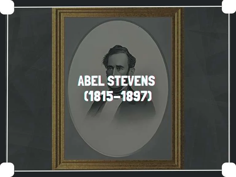Abel Stevens – Biografia e Obras