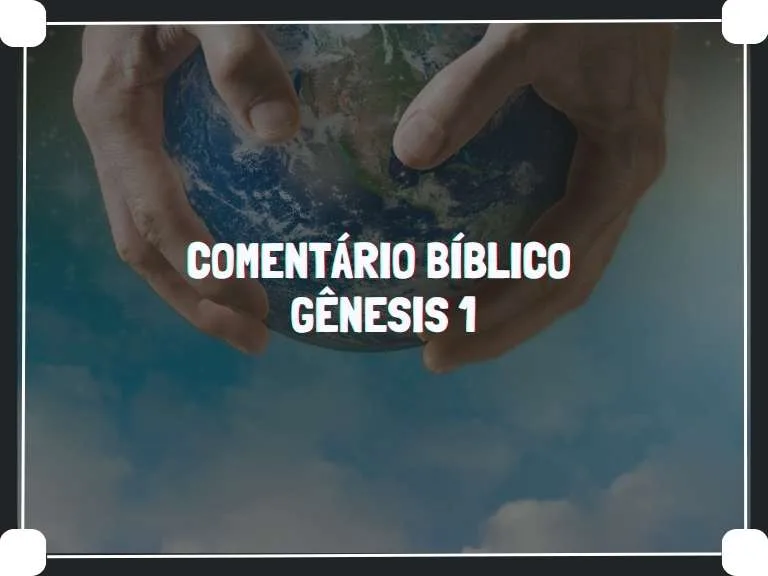 Comentário Bíblico Gênesis 1