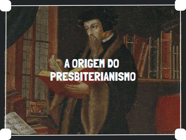 A História do Presbiterianismo