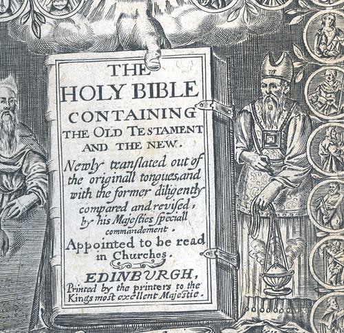 The holy bible containing the old testament and the new: newly translated out of the originall tongues ... edinburgh, 1633. detail.