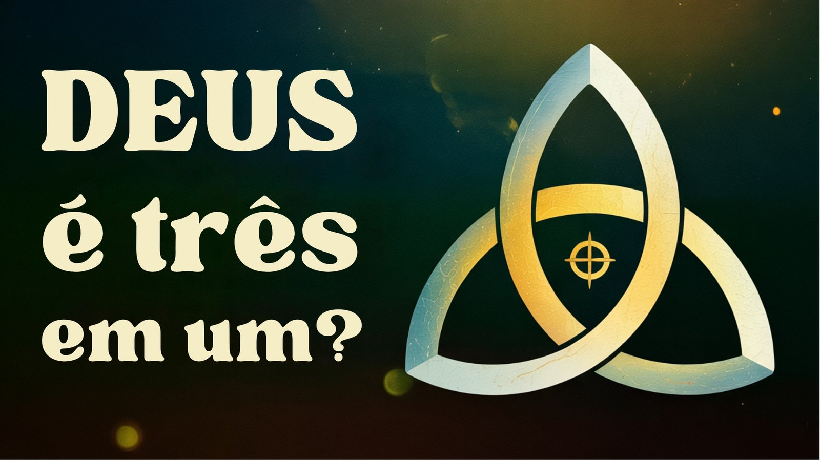 Deus é três em um?