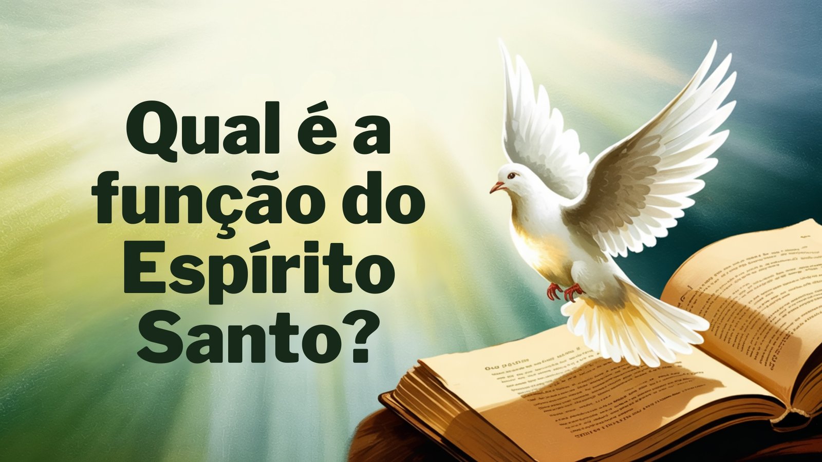 Qual é a função do Espírito Santo?